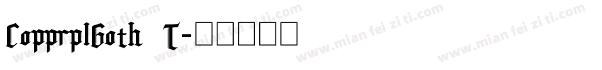 CopprplGoth BT字体转换
